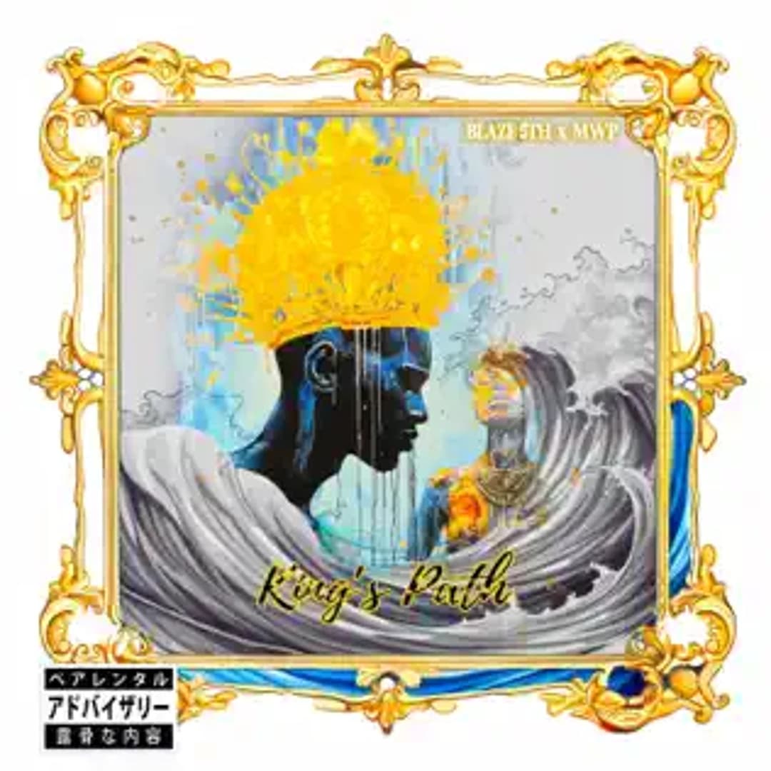 "King's Path" by Blaze 5th & M.W.P
