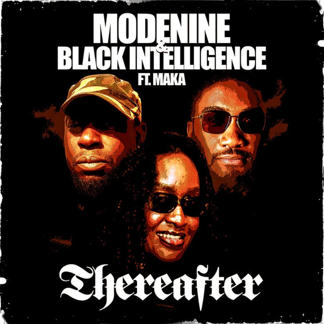 Modenine combines forces with Black Intelligence and Maka for 'Thereafter'